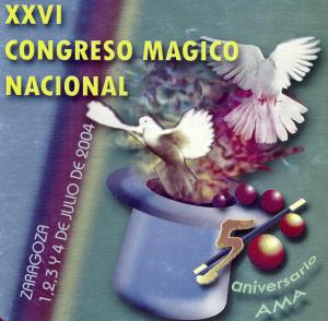 XXVI Congreso Mágico Nacional de España - Zaragoza 2004