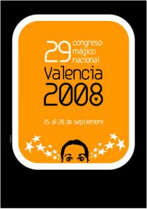 XXIX Congreso Mágico Nacional de España - Valencia 2008