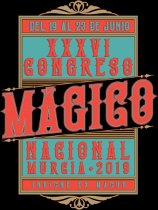 XXXVI Congreso Mágico Nacional de España - Murcia 2019