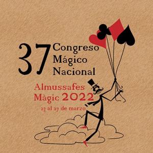 XXXVII Congreso Mágico Nacional de España - Almussafes 2022